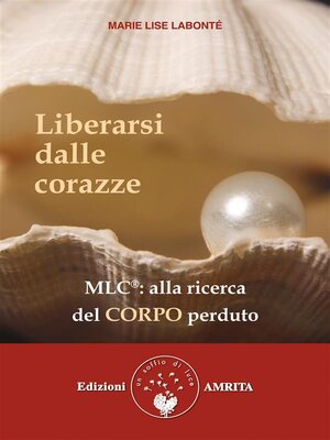cover image of Liberarsi dalle corazze